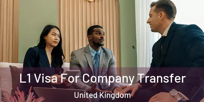  L1 Visa For Company Transfer United Kingdom