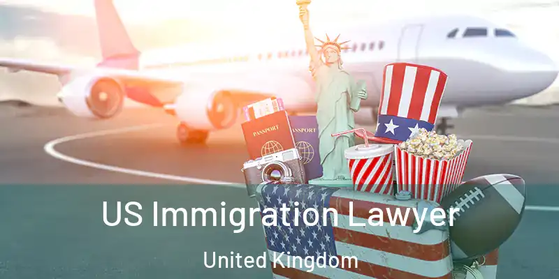  US Immigration Lawyer United Kingdom
