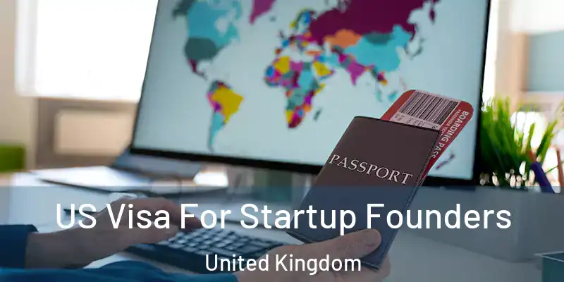  US Visa For Startup Founders United Kingdom