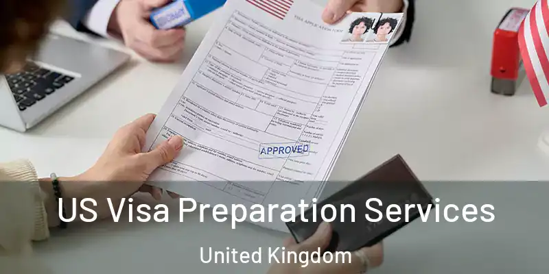  US Visa Preparation Services United Kingdom