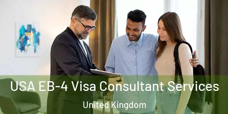  USA EB-4 Visa Consultant Services United Kingdom